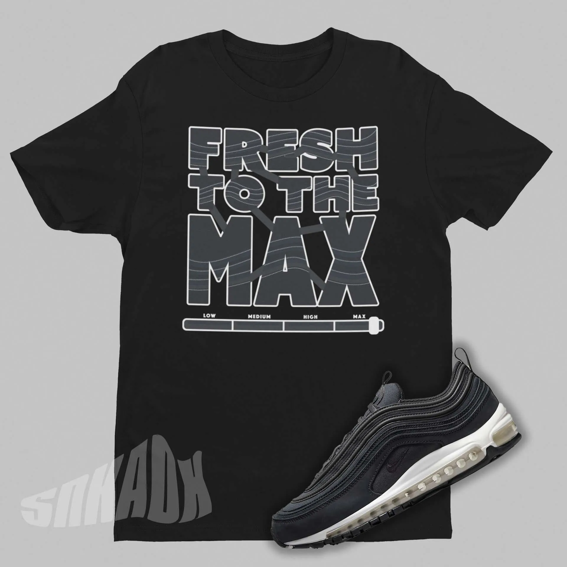 Fresh To The Max Shirt To Match Nike Air Max 97 SE Off Noir