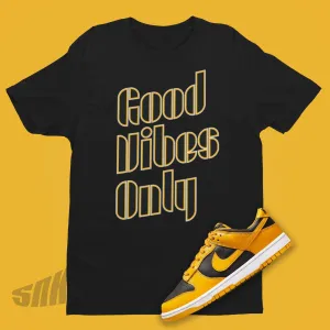 Good Vibes Only Shirt To Match Nike Dunk Goldenrod